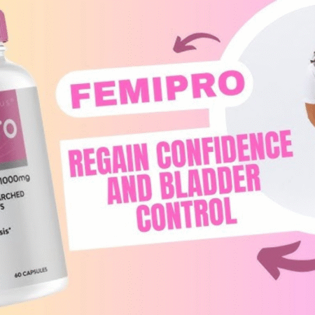 FemiPro Review: A Natural Solution for Bladder Control & Urinary Health